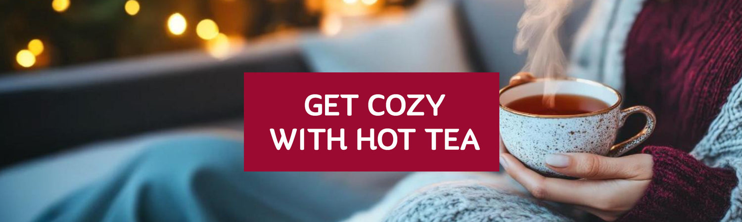 Get cozy with hot tea